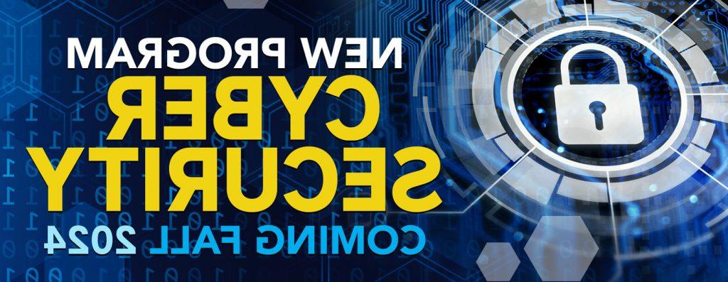 正规赌博十大网站 launches new Cybersecurity Program